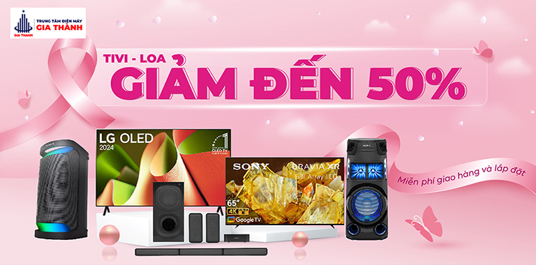 THÁNG YÊU THƯƠNG - TIVI, LOA GIẢM ĐẾN 50%