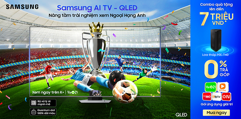 SAMUNG AI TV QLED, NÂNG TẦM TRẢI NGHIỆM