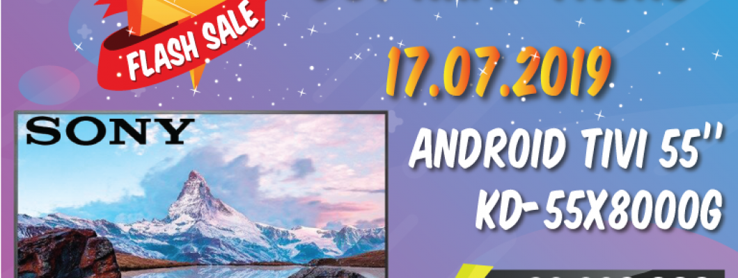 [FLASHSALE17072019] Android Tivi 4K Sony 55 inch KD-55X8000G